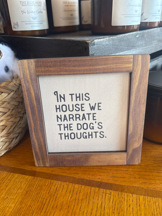 Narrate the Dogs House Sign