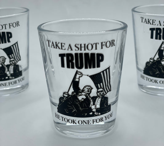 Take a Shot For Trump Shot Glass